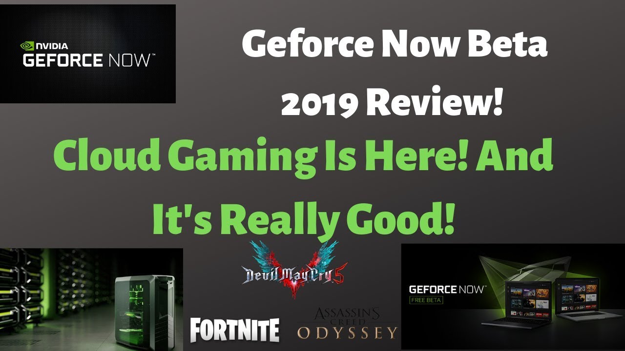 Nvidia Geforce Now Beta 2019 Review! (Cloud Gaming Is Here! And It's Really Good!)
