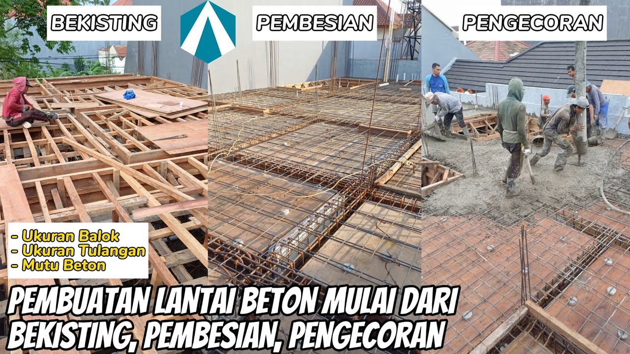 Proses pekerjaan dak lantai beton rumah tinggal 2 lantai (bekisting, pembesian, pengecoran)