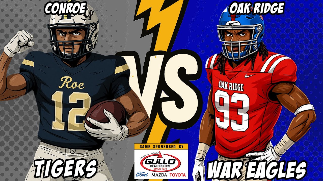 Conroe HS at Oak Ridge HS