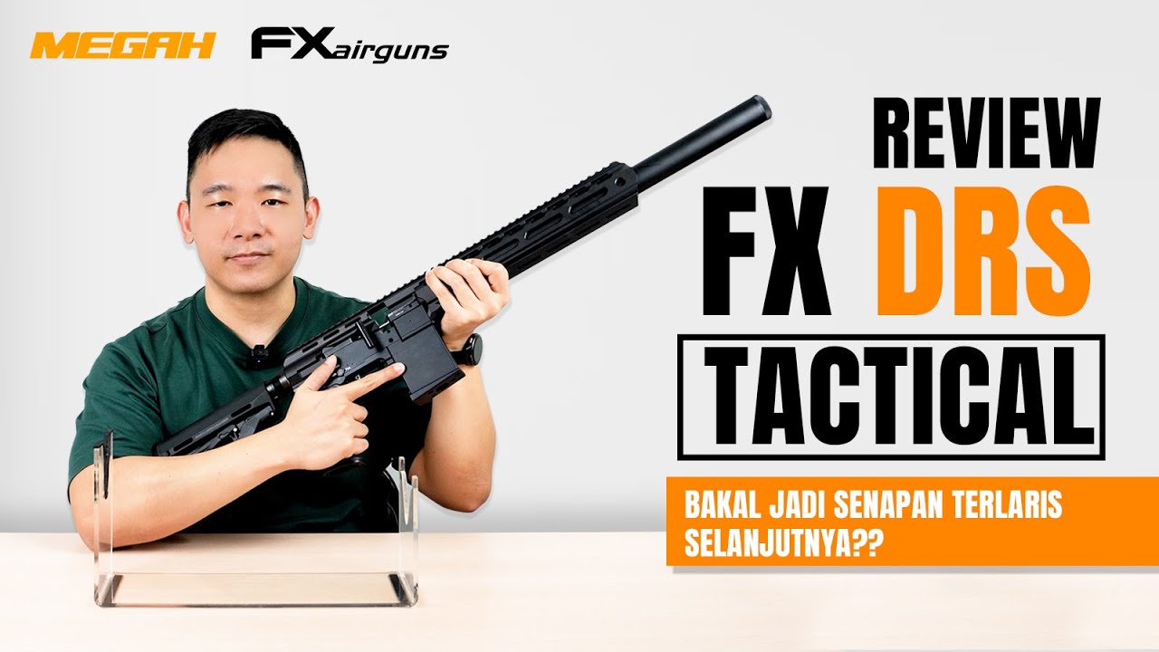 PERTAMA DI DI INDONESIA! | REVIEW & UNBOXING SENAPAN ANGIN FX DRS TACTICAL