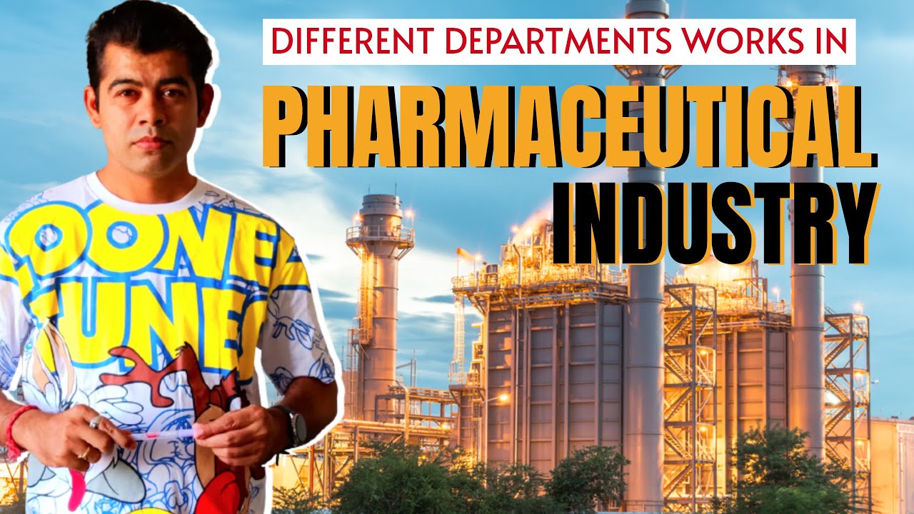 PHARMACEUTICAL INDUSTRY DEPARTMENTS I HINDI