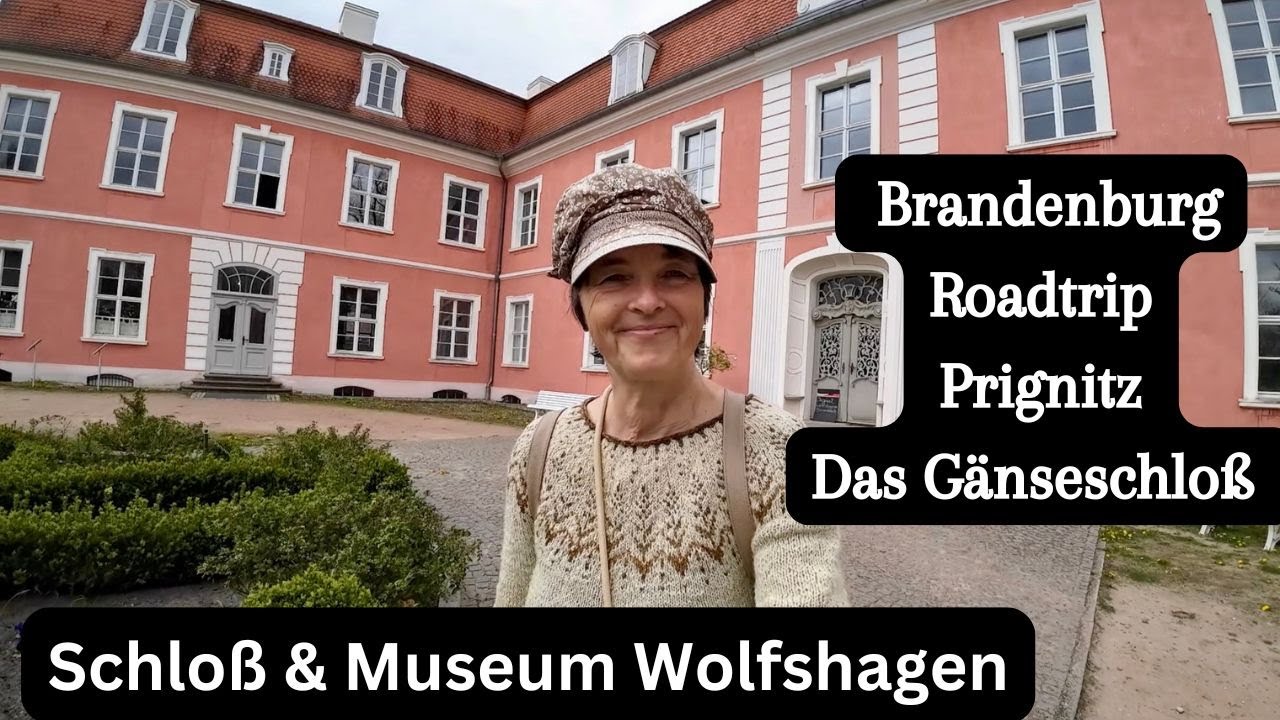 Vlog 278 Schlo&szlig; Wolfshagen &bull; Prignitz &bull; Museum &bull; Brandenburg Roadtrip &bull; Buschwindr&ouml;schenwald