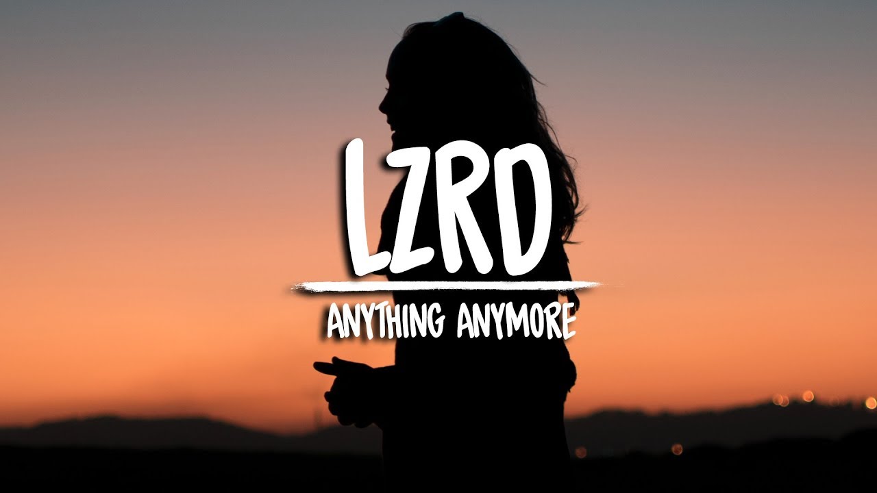 LZRD feat. Jake Miller - Anything Anymore