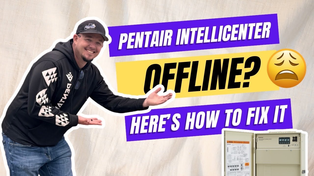 Pentair IntelliCenter Offline? Here&rsquo;s the Fix!