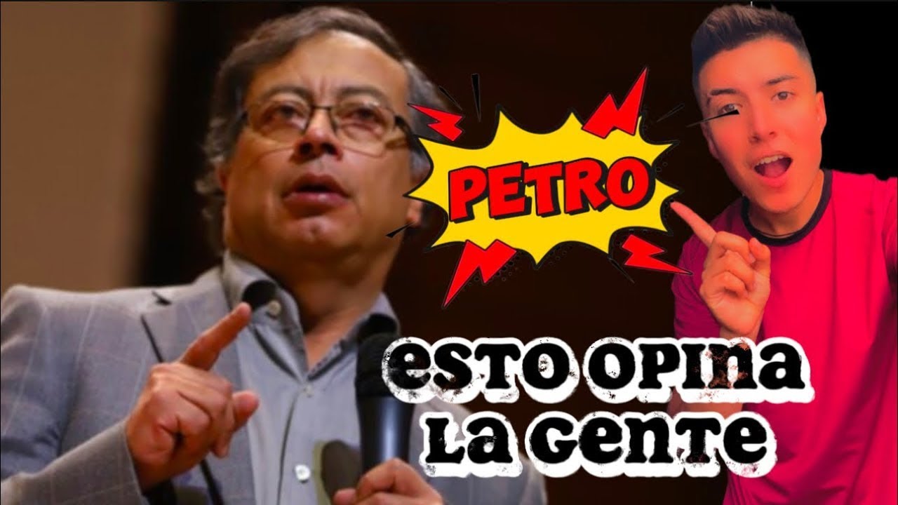Salimos a la calle: lo que realmente piensa la gente sobre Gustavo Petro