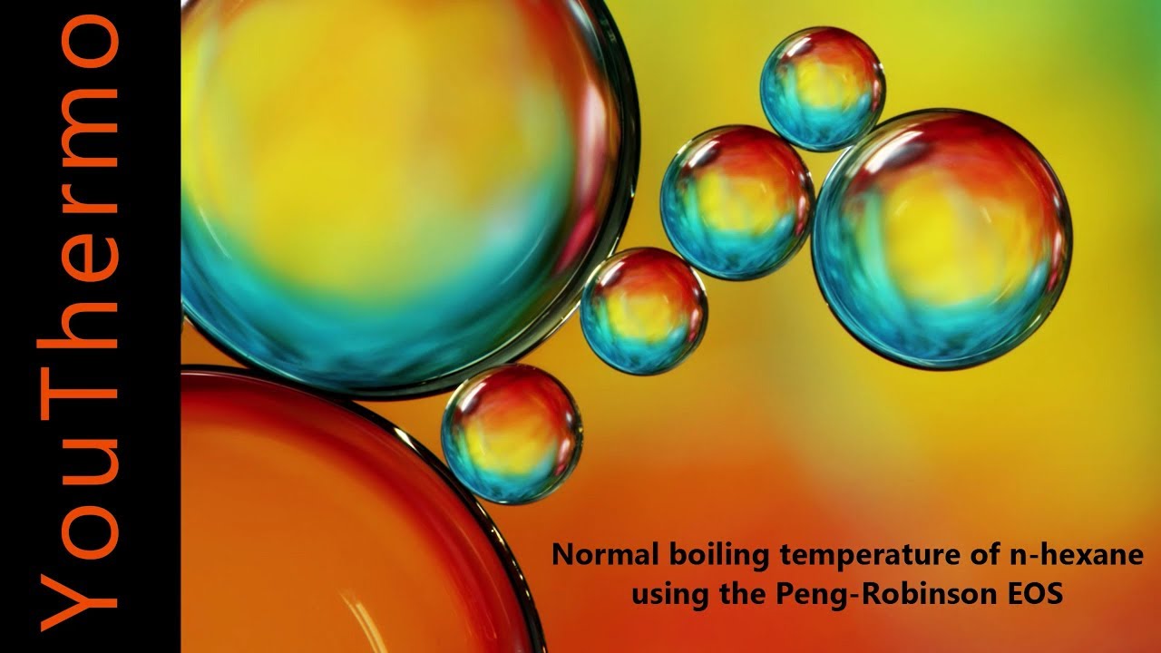 Normal boiling temperature of n-hexane using the Peng-Robinson equation of state