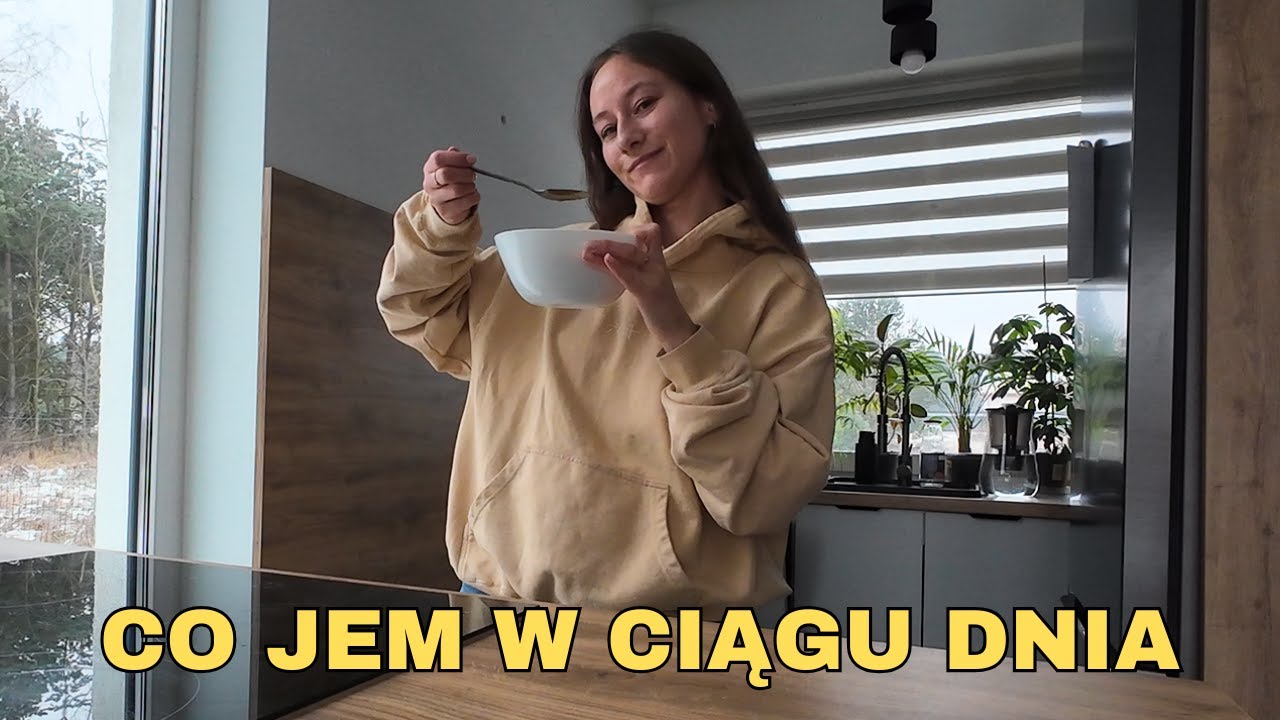 Co jem w ciągu dnia | proste posiłki, zero spiny