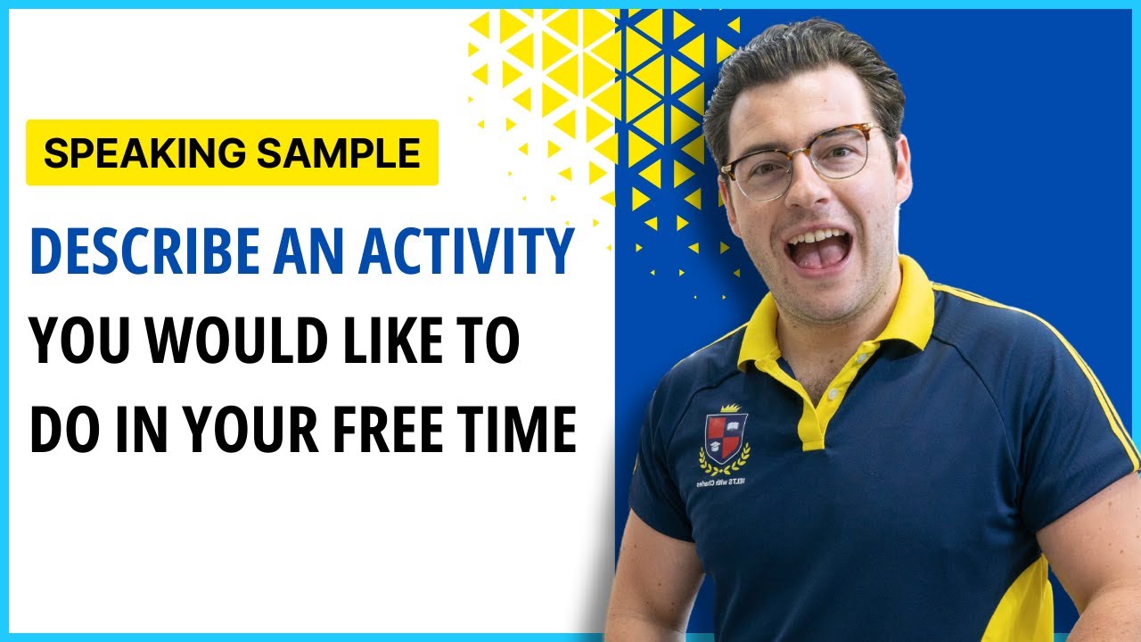 Band 8.0 Speaking Part 2: Describe an activity you enjoy doing alone in your free time