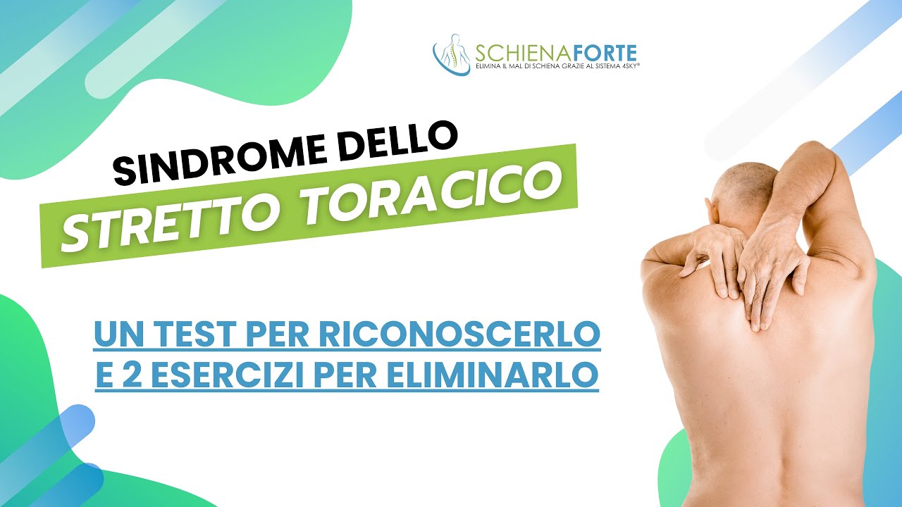 Sindrome dello STRETTO TORACICO: Un testo PER RICONOSCERLO e 2 esercizi PER ELIMINARLO
