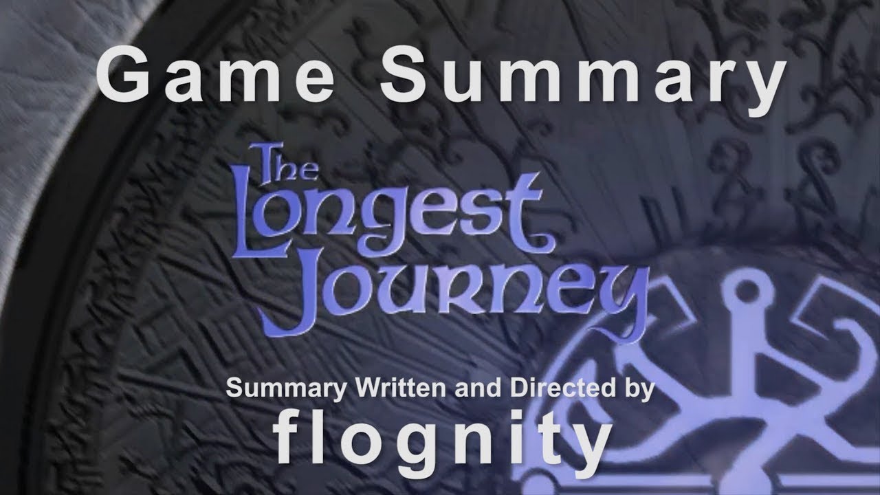 The Longest Journey - Game Summary