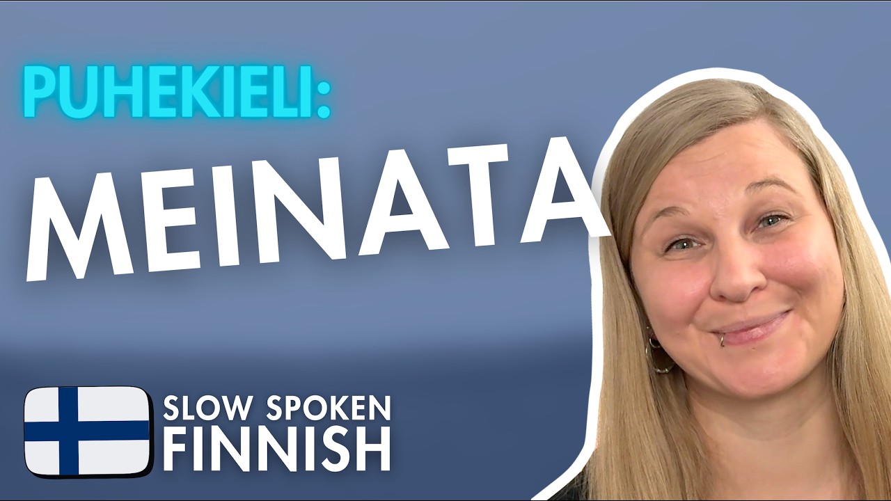 Essential words: Meinata | Spoken Finnish | Learn Finnish
