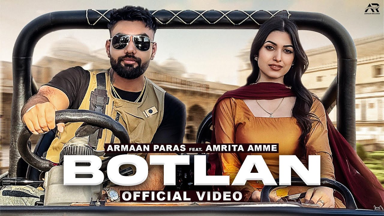 BOTLAN| Armaan Singh Paras Feat Amrita Amme | PRP | New Punjabi Song 2025