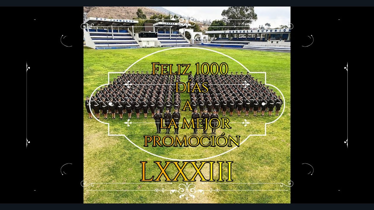 1000 Días Promoción LXXXIII