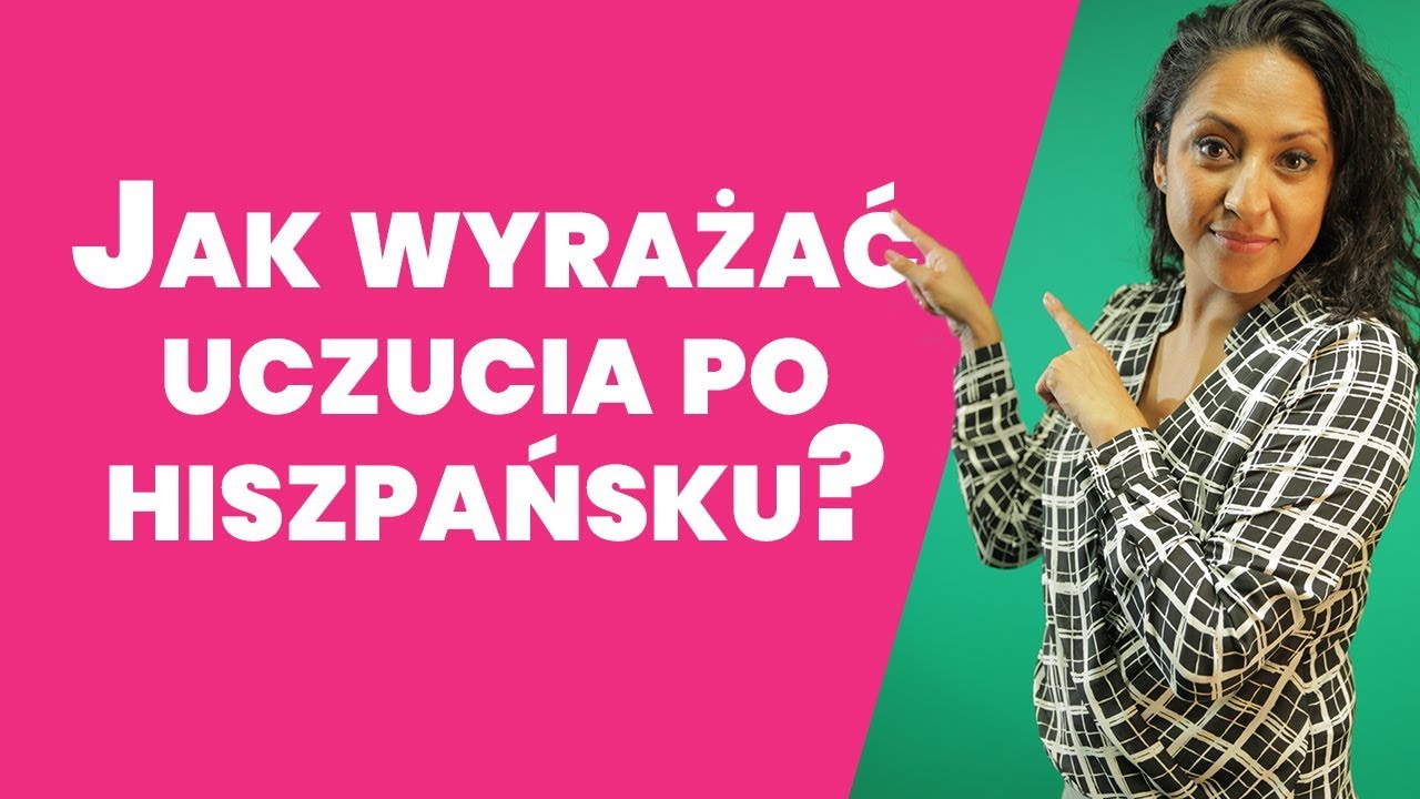 Kocham Cię! Jak wyrażać emocje po hiszpańsku?| Hispasión #2