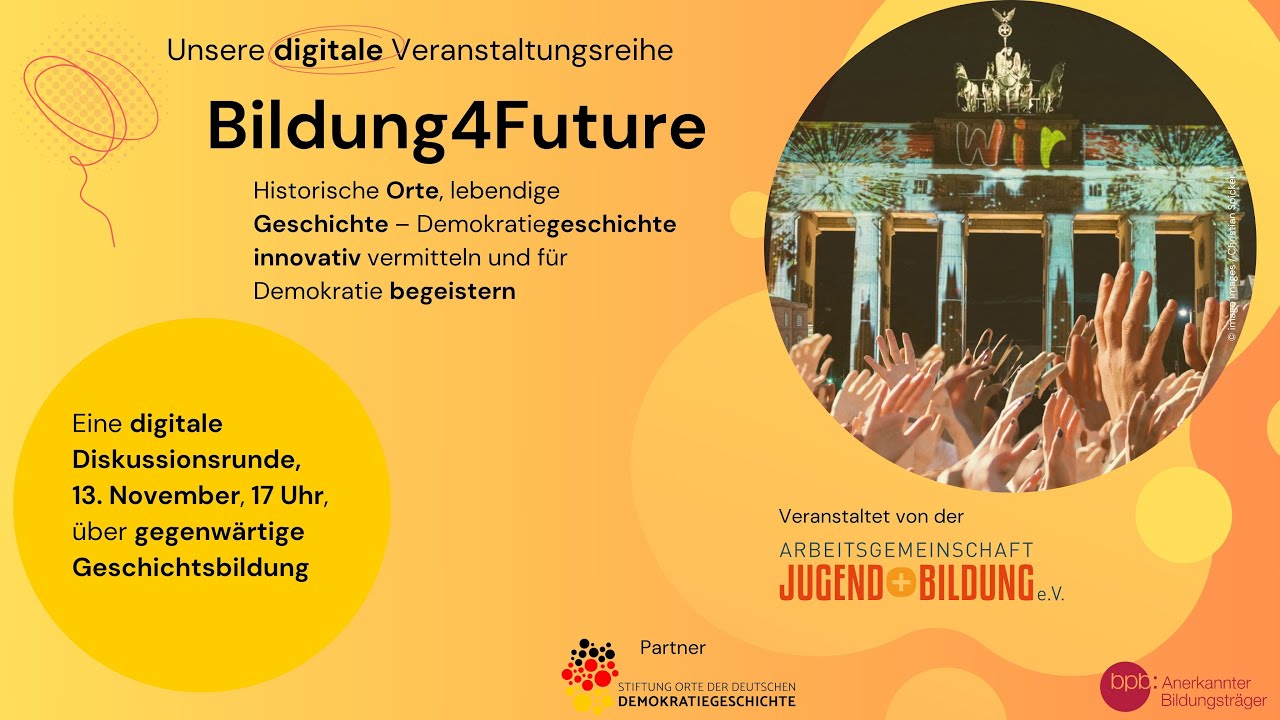 Bildung4Future: Historische Orte, lebendige Geschichte – Die Demokratiegeschichte