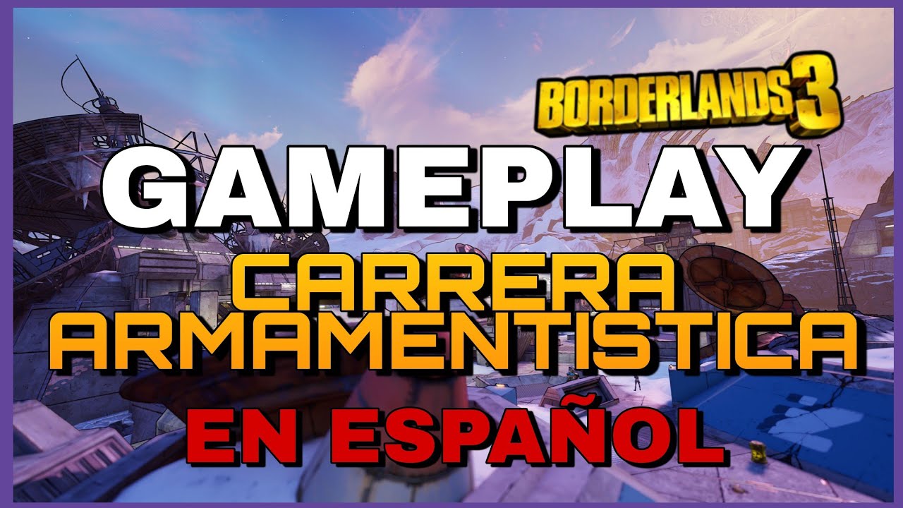 Borderlands 3 Gameplay de Carrera Armamentistica DLC 5 designers cut en español
