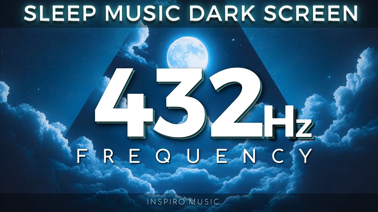 SLEEP MUSIC DARK SCREEN - 432hz Healing Frequency - Heal the Past and Manifest Abundance