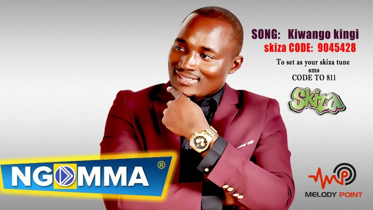 Wilberforce Musyoka- KIWANGO KINGI (skiza 9045428
)