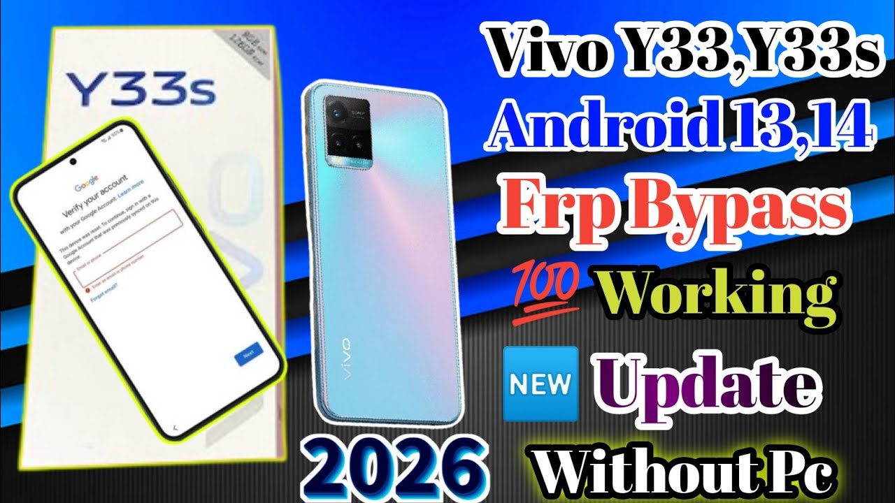 Vivo Y33,Y33s Frp Bypass ✅ Android 13,14 ✓ 🆕 Update 2026 👍💯 Working Method 🆗Without Pc!! 