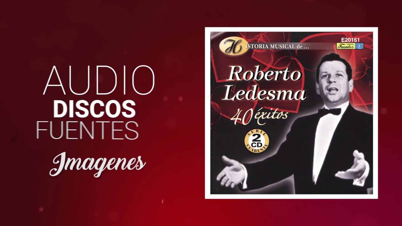 Imagenes  - Roberto Ledesma / Discos Fuentes