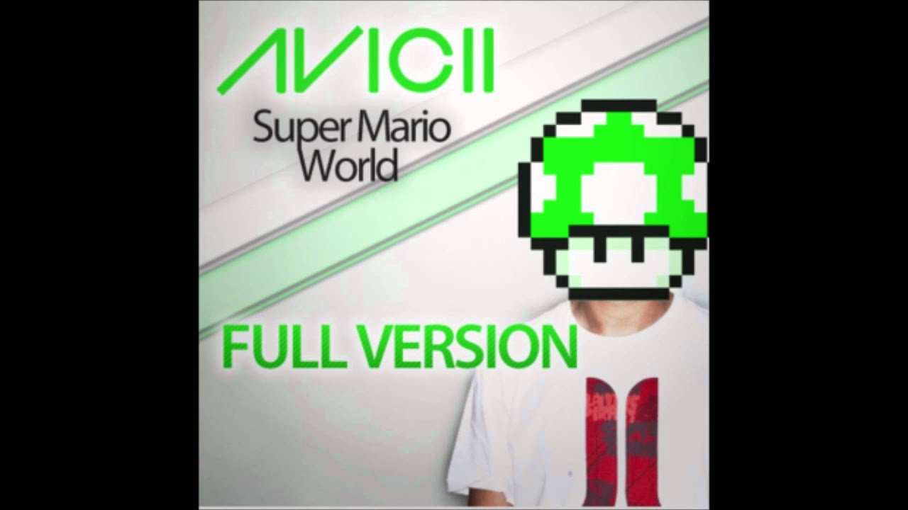 Avicii- Levels super mario world remix (full song)
