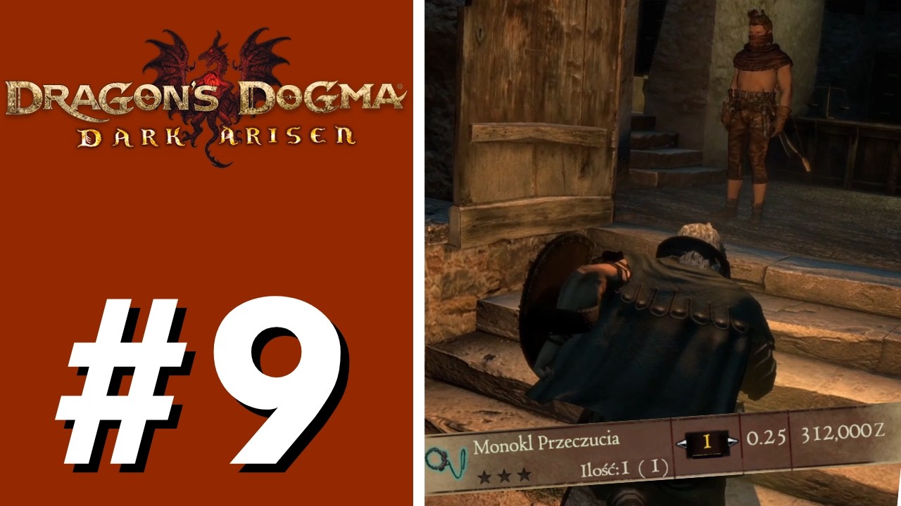 Zagrajmy w Dragon's Dogma Dark Arisen PL odc. 9 - Niesamowity Monokl