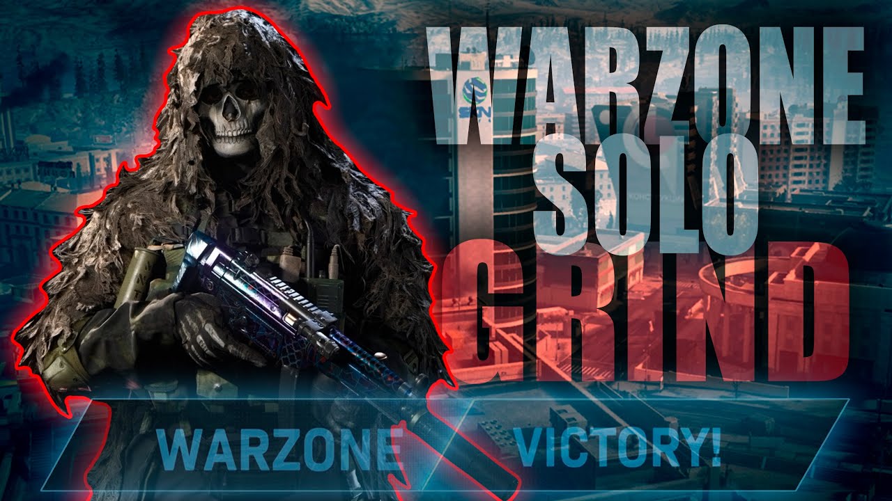 SOLO GRIND | Call of Duty WARZONE 💀🔥