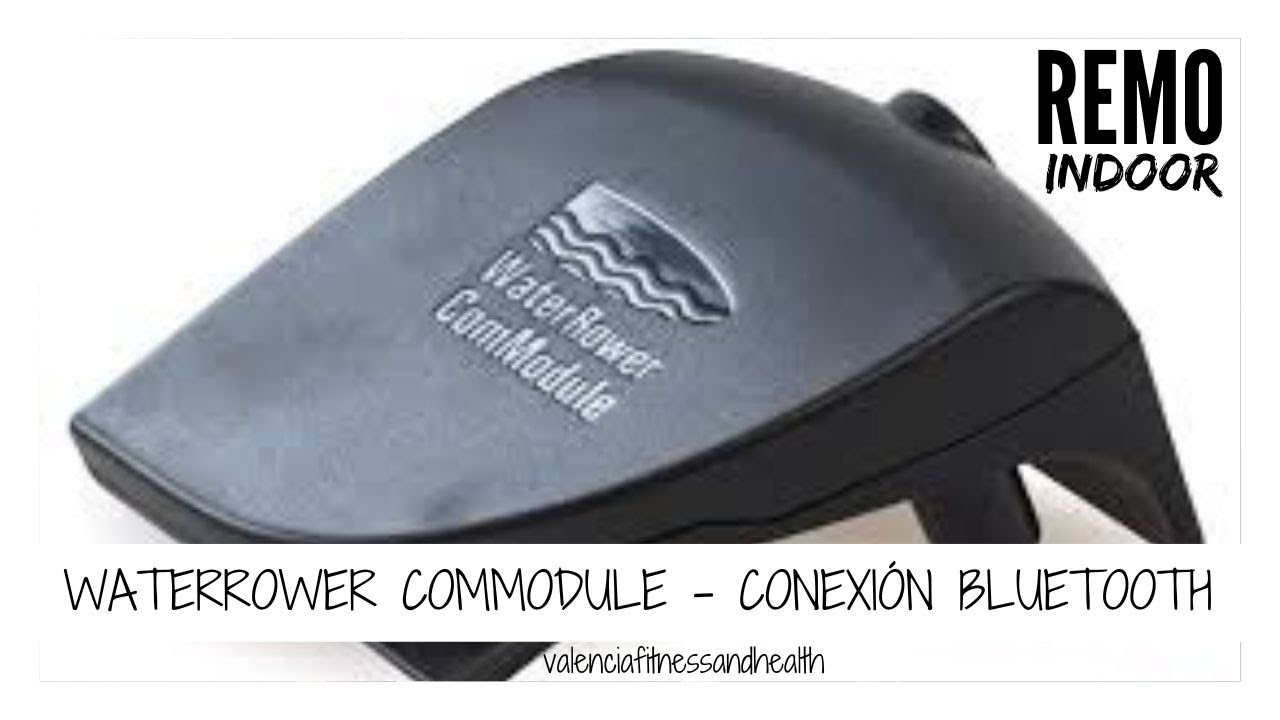 🌊 Remo indoor WaterROWER COMMODULE conexion bluetooth