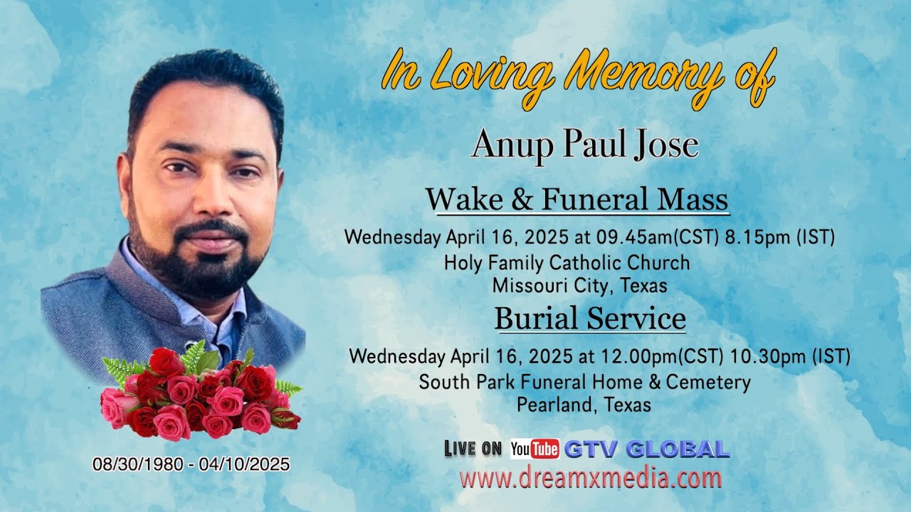 Wake & Funeral Mass for Mr. Anup Paul Jose