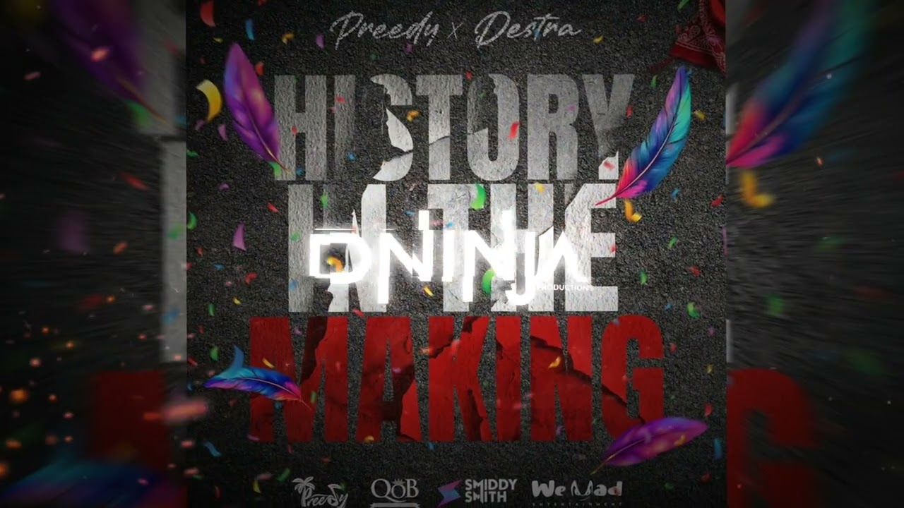 Preedy x Destra - History In The Making (D Ninja Edit) | Soca 2026