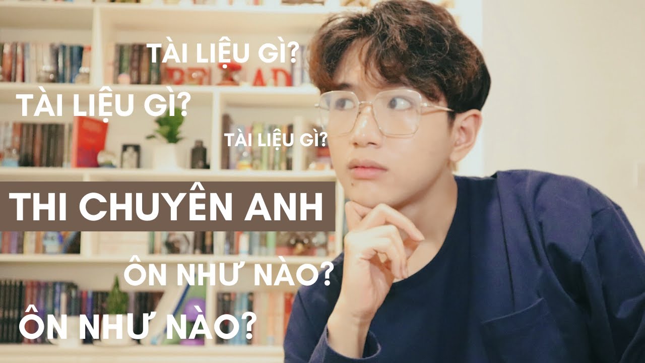 bí quyết thi vào chuyên Anh (ngoài chăm học) / khiemslays