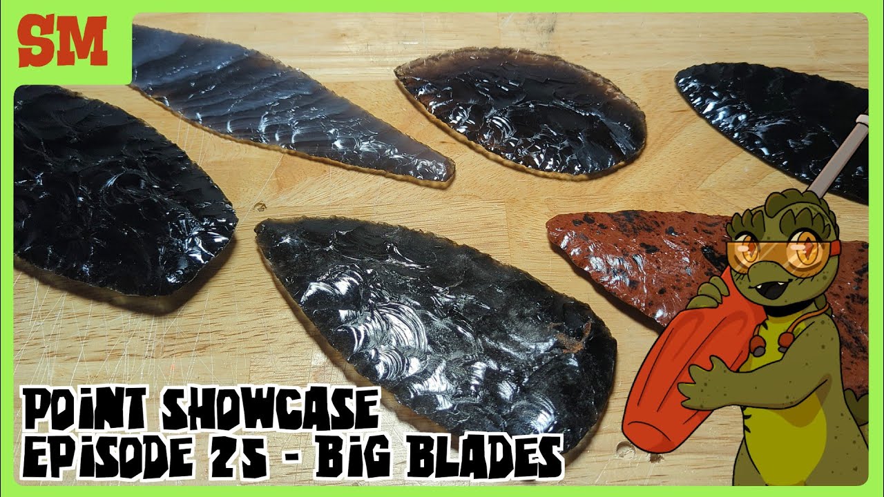 [SM] Point Showcase Episode 25 - Big Blades #flintknapping