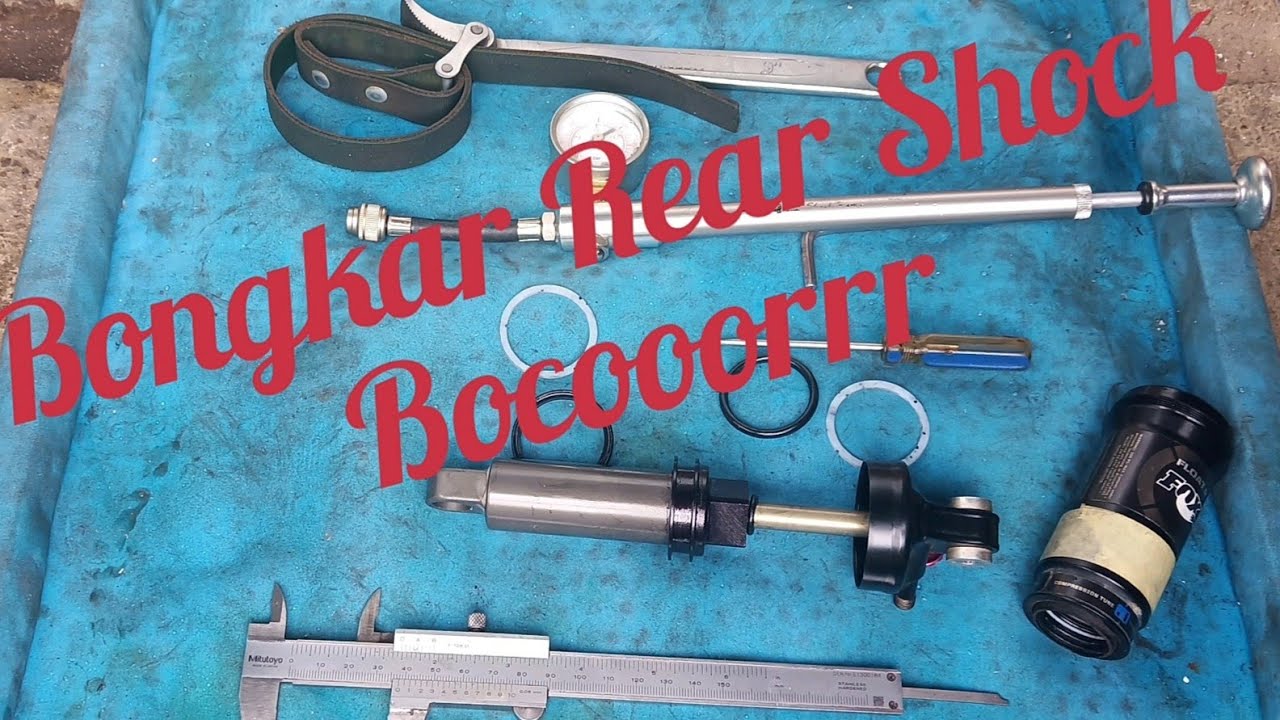 Cara service Rear shock..Fox bocoor..