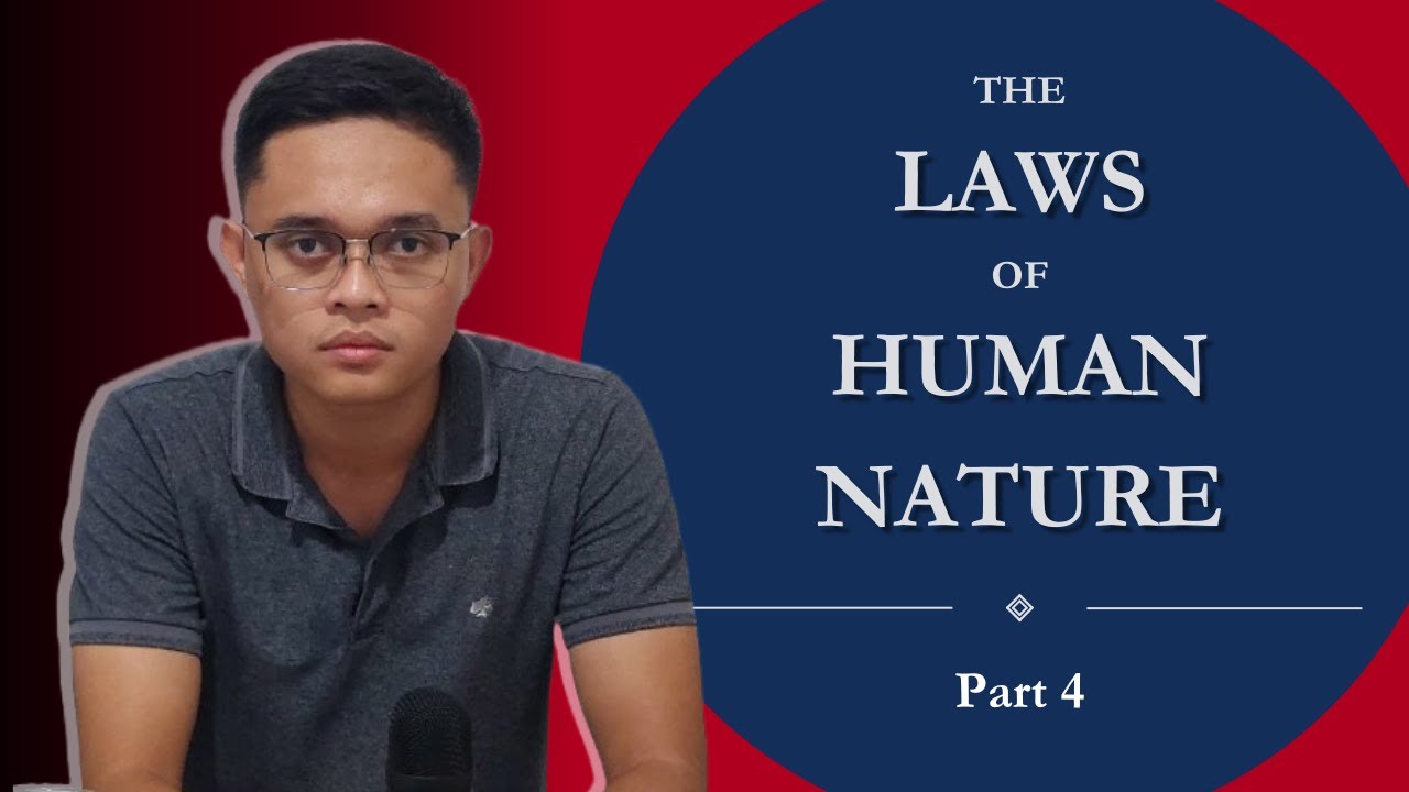 Bakit Tayo Naga-act the Way We Do pt. 4 | The Laws of Human Nature