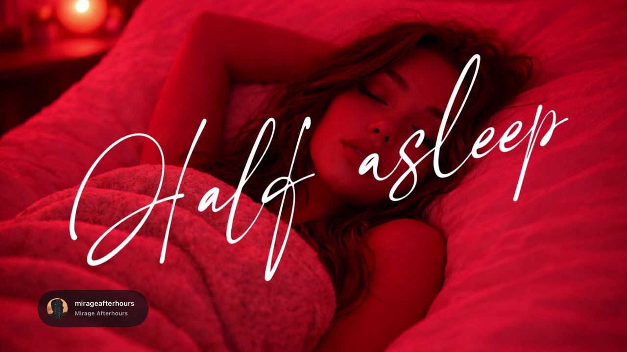 Mirage - Half asleep