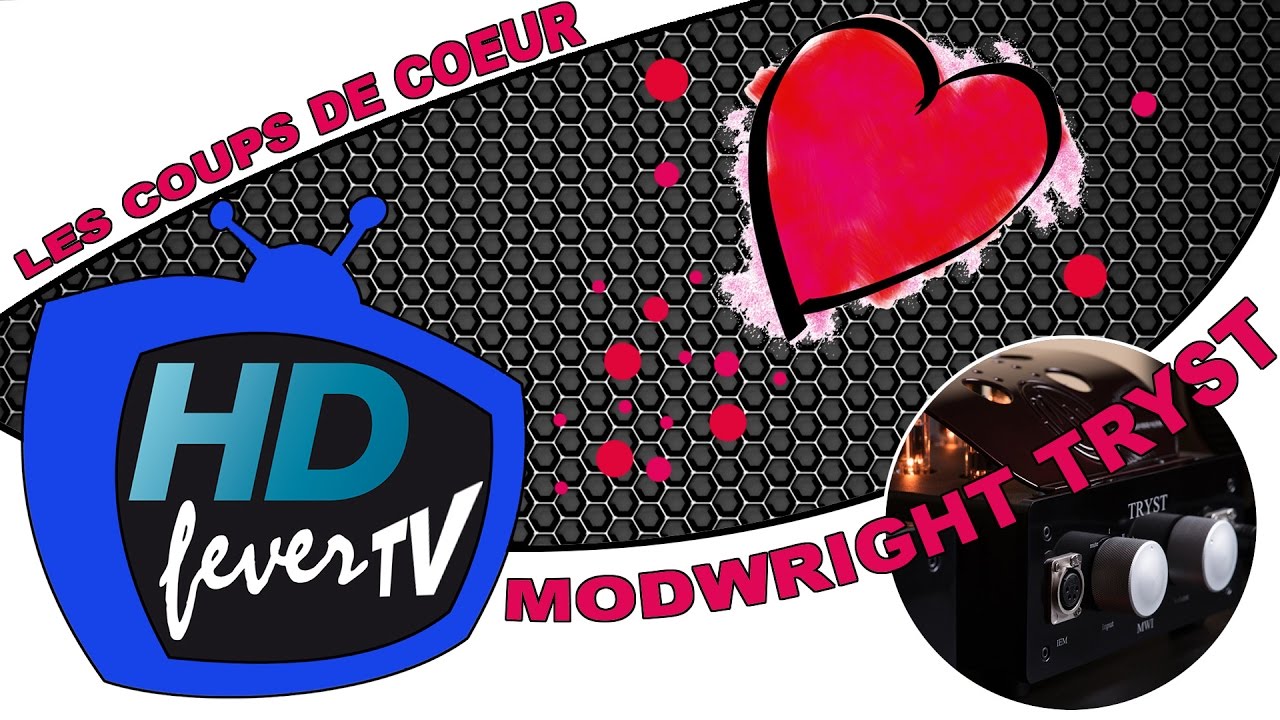 HDfever, les coups de coeur de Jacko : ModWright TRYST (ampli casque à tube)
