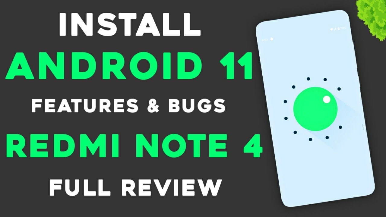 INSTALL FIRST ANDROID 11 ROM FOR REDMI NOTE 4 | FEATURES & BUGS | FULL REVIEW AND GAMEPLAY