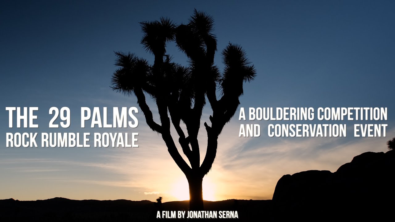 The 29 Palms Rock Rumble Royale | A Bouldering Competition, and Conservation Event
