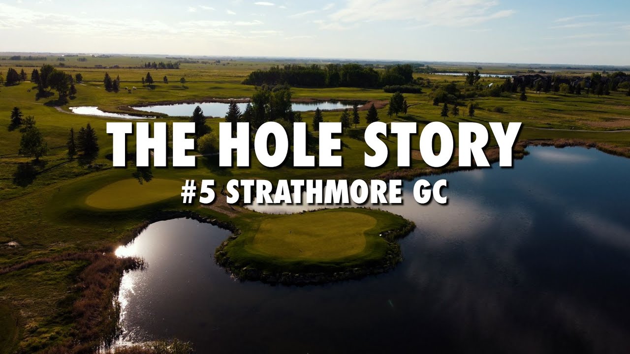The Hole Story | The 5th At The Strathmore Golf Club
