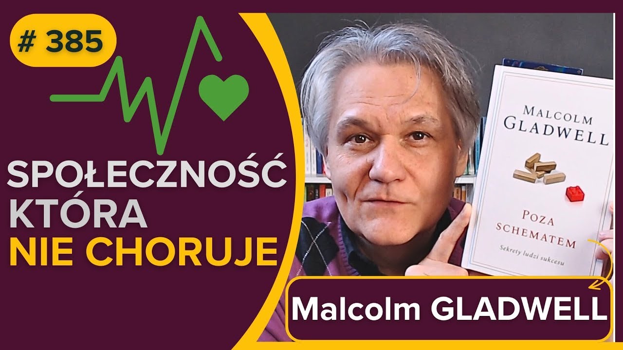 Społeczność która nie choruje - Malcolm GLADWELL - POZA SCHEMATEM - audiobook pl