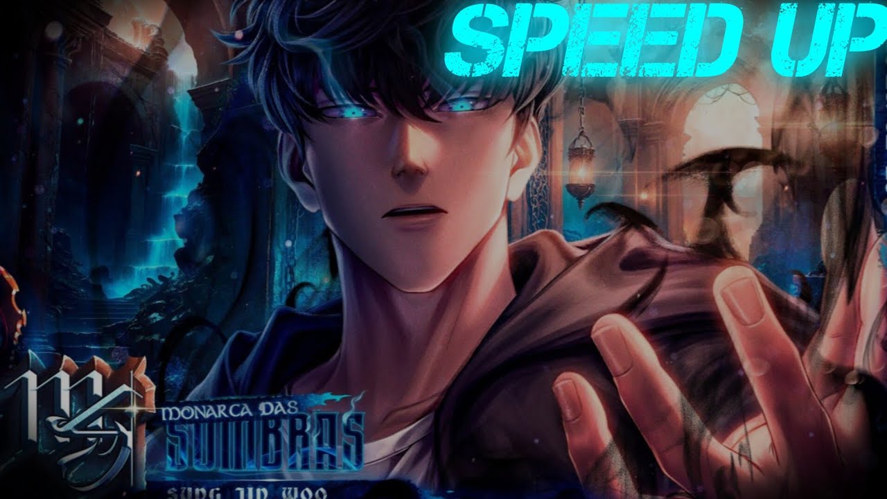 (Speed Up) Sung Jin Woo (Solo Leveling) - Monarca Das Sombras | M4rkim