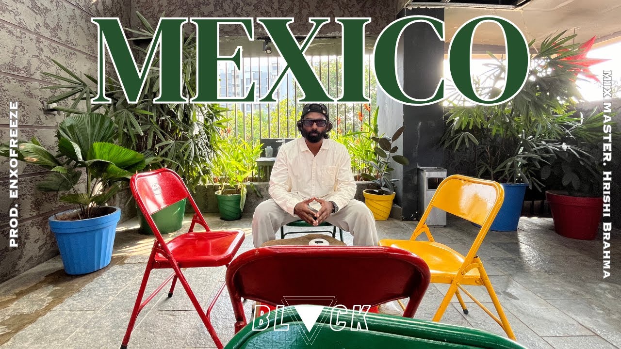 BLACK - MEXICO | PROD. ENXOFREEZE | Malayalam Pop Rap | Hip Hop | Pop | Swag | Official Music Video