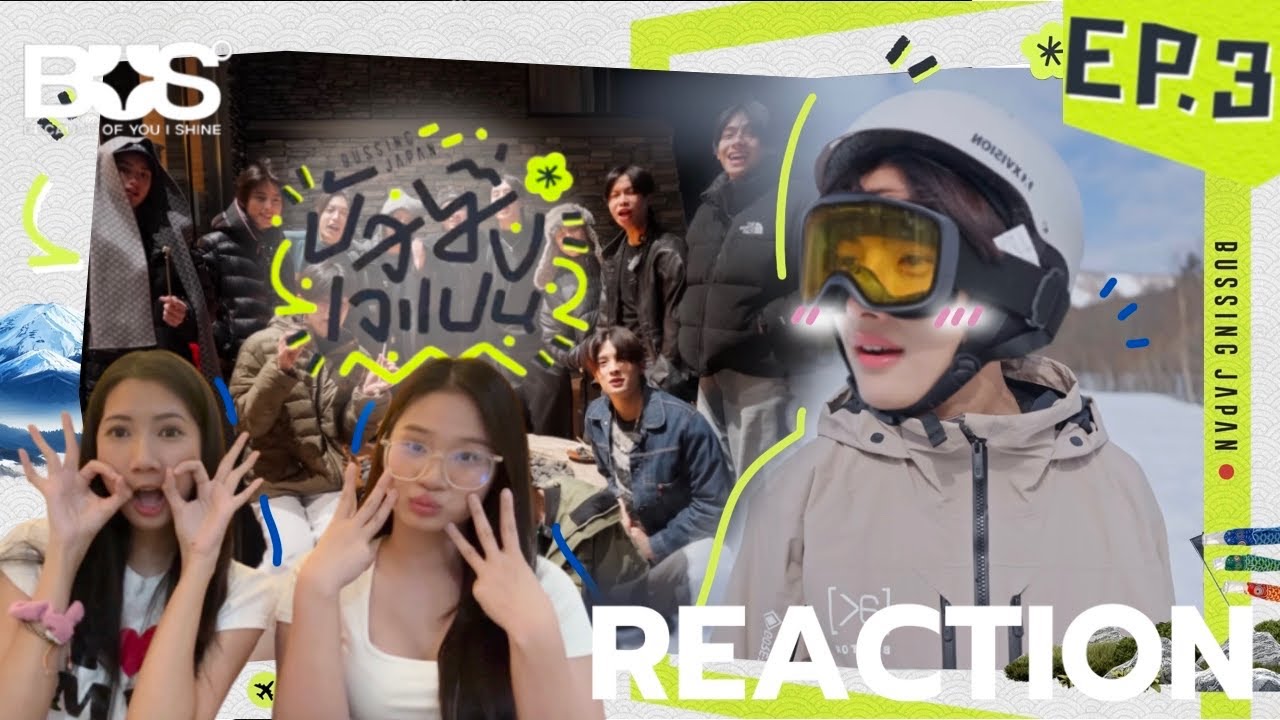 [ REACTION ] BUSSING JAPAN🇯🇵EP.3 | saturnontable การแข่งขันสุดดุเดือด เริ่ม!🎿❤️‍🔥