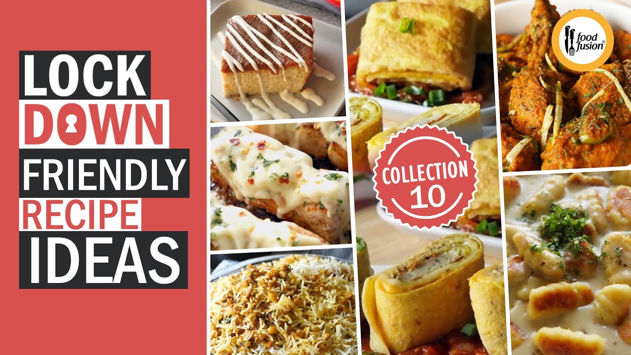 Lockdown Friendly Recipe Ideas Collection 10 By Food Fusion