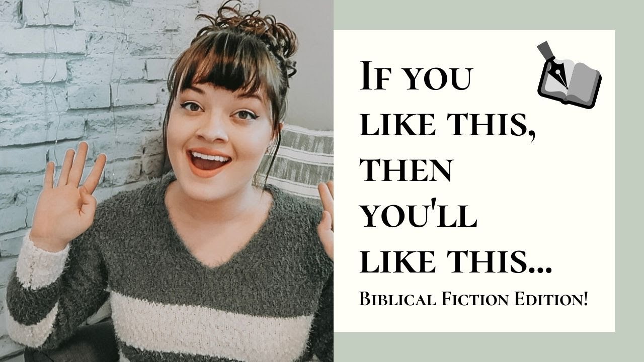 IF YOU LIKE THIS, THEN TRY THIS... Biblical Fiction Book Recommendations || Jenna Van Mourik