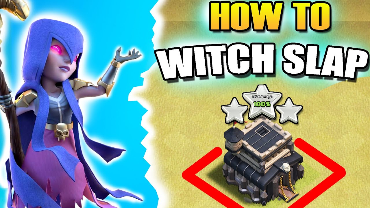 Th9 Witch Slap 2022 - Th9 attack strategy