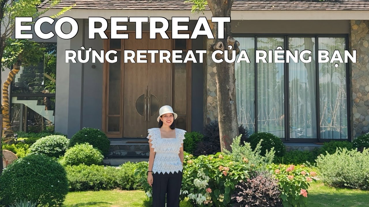 Eco Retreat| Rừng Retreat Của Riêng Bạn - Giữa Rừng Sâu Là Nhà: Câu Chuyện Về Một Nơi Chốn Để Trở Về