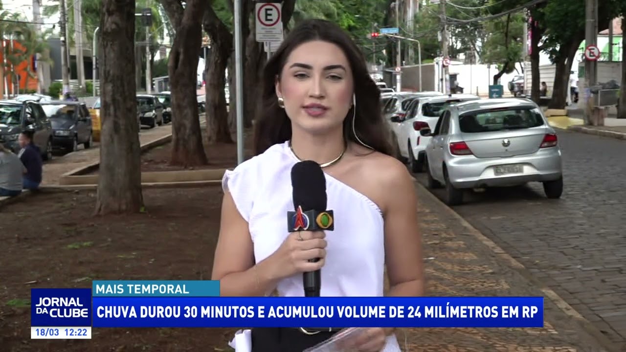 Chuva durou 30 minutos e acumulou volume de 24 milímetros em RP - Jornal da Clube (18/03/26)