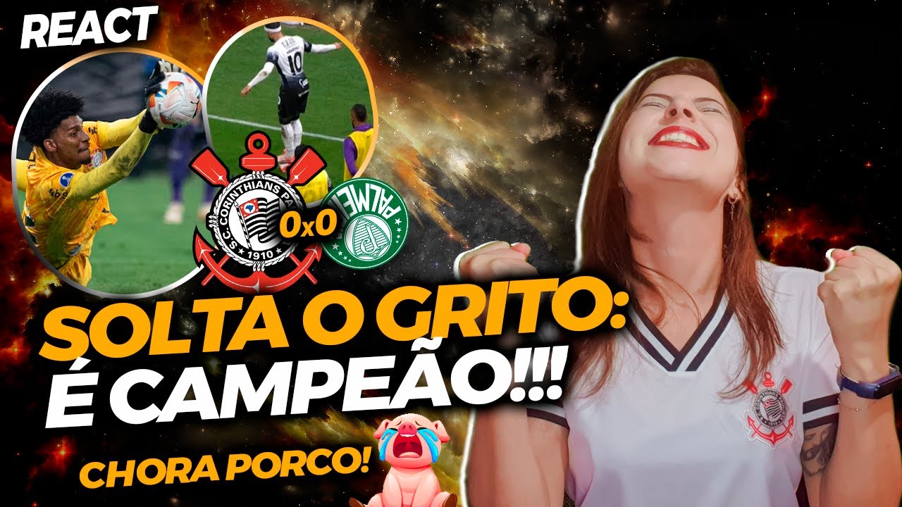 REACT Corinthians CAMPEÃO PAULISTA em cima do RIVAL Palmeiras!
