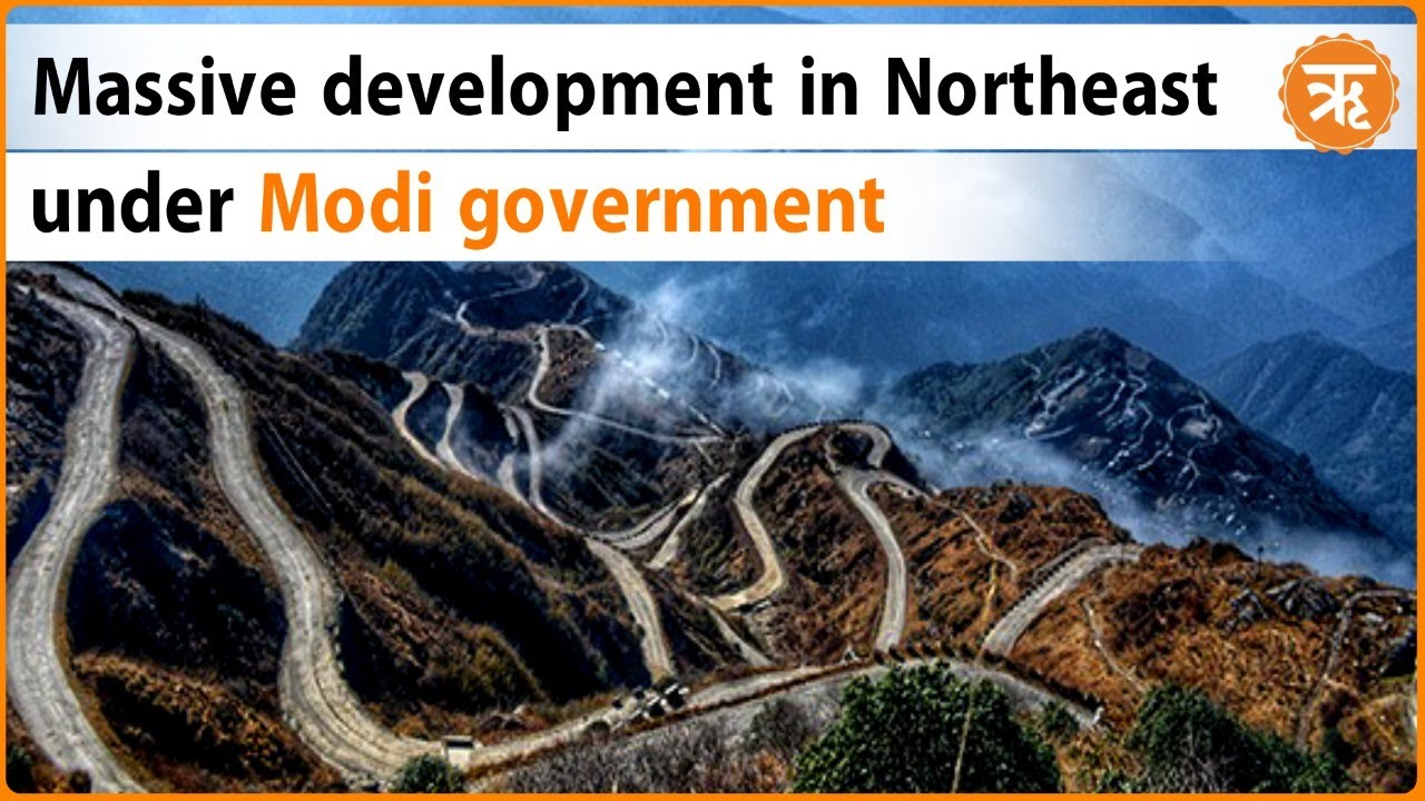 How picture of Northeast has changed under Modi government | Development | Economy